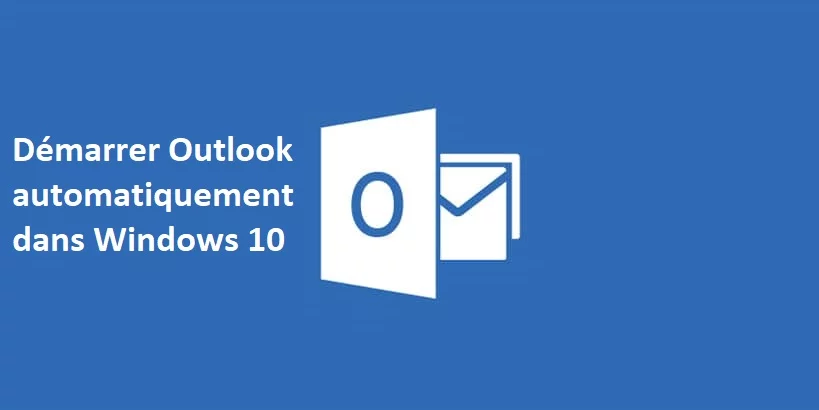 如何在 Windows 10 中自动启动 Outlook